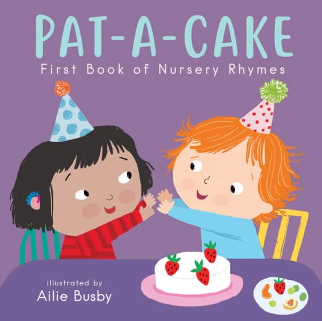 Pat-A-Cake! - First Book of Nursery Rhymes av Child's Play