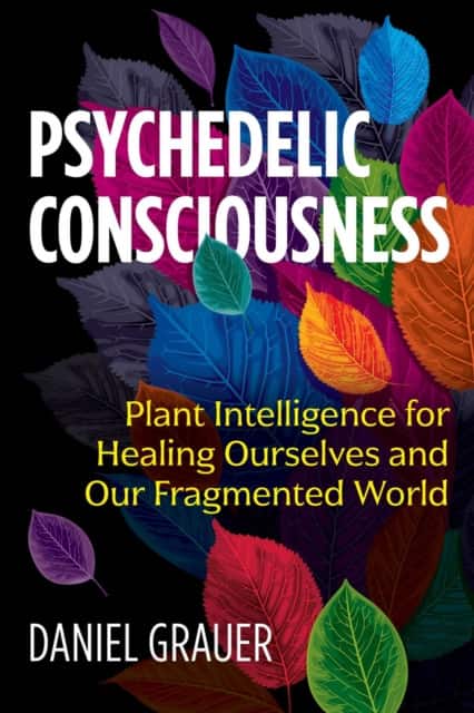 Psychedelic Consciousness av Daniel Grauer