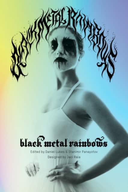 Black Metal Rainbows av Daniel Lukes