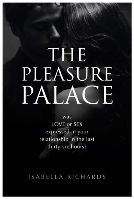 The Pleasure Palace av Isabella Richards