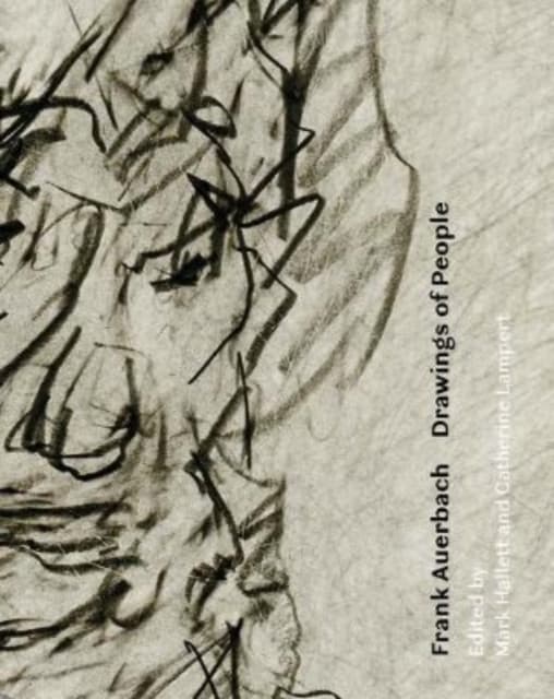 Frank Auerbach – Drawings of People
