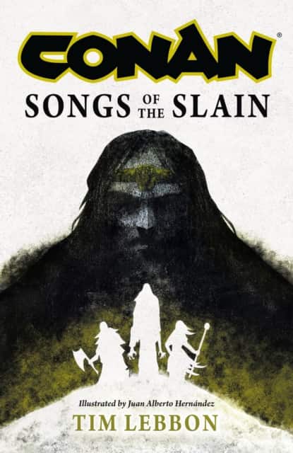 Conan: Songs of the Slain av Tim Lebbon