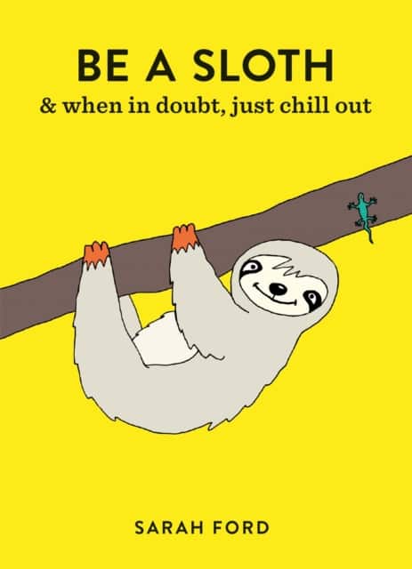 Be a Sloth av Sarah Ford