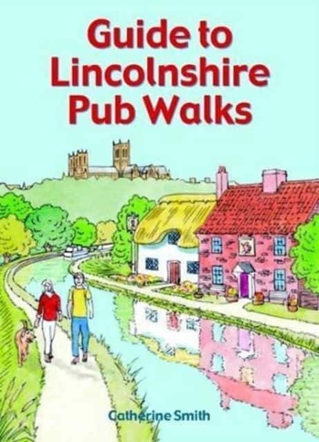 Guide to Lincolnshire Pub Walks av Catherine Smith