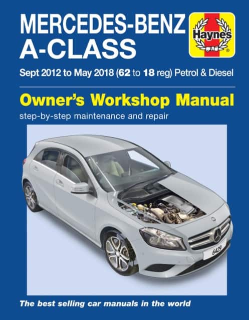 Mercedes-Benz A-Class Sept 12 - May 18 (62 to 18 reg) Petrol & Diesel Haynes Repair Manual av Martyn Randall