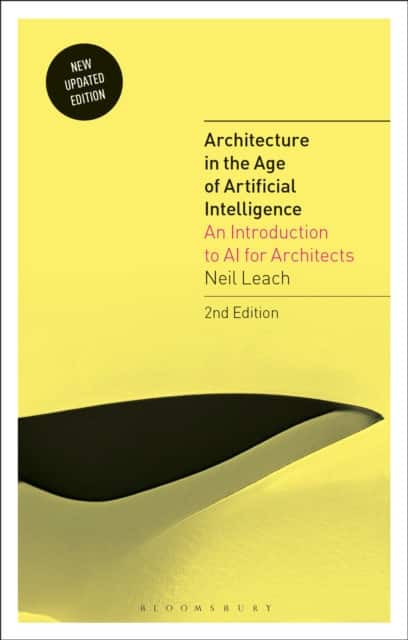 Architecture in the Age of Artificial Intelligence av Neil Leach