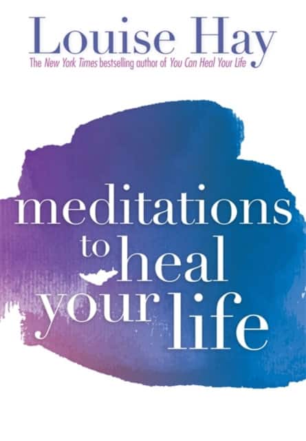 Meditations to Heal Your Life av Louise Hay