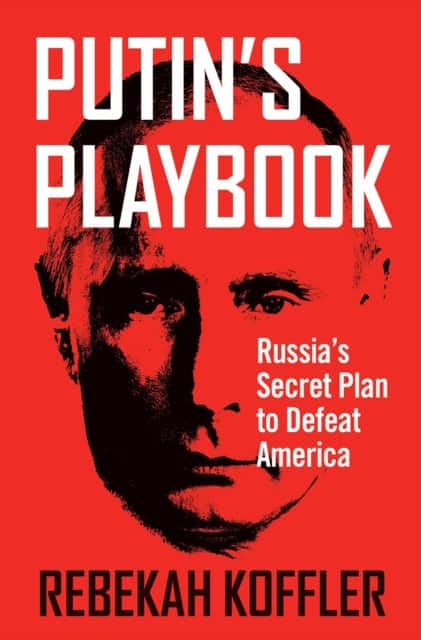 Putin's Playbook av Rebekah Koffler