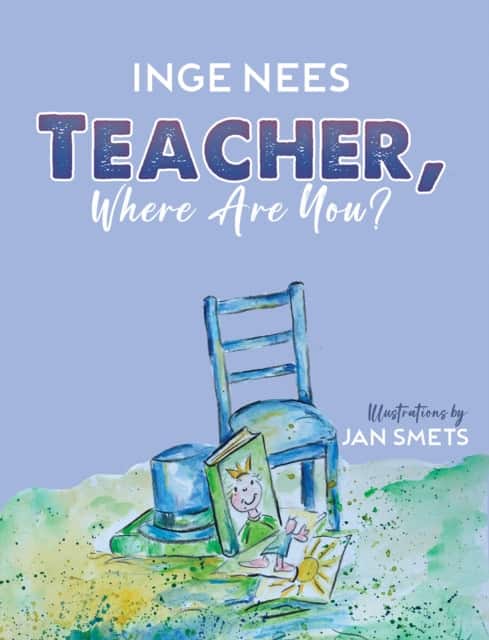 Teacher, Where Are You? av Inge Nees
