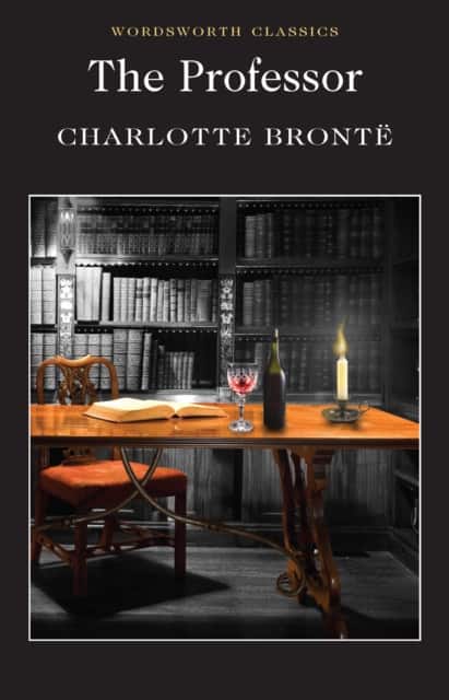 The Professor av Charlotte Brontë