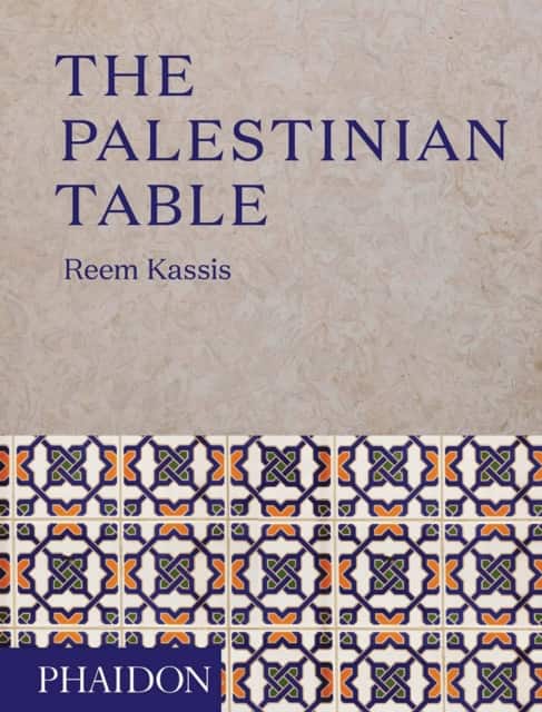 The Palestinian Table av Reem Kassis