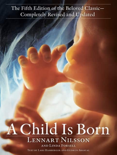A Child Is Born av Lennart Nilsson