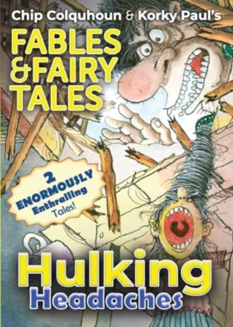Hulking Headaches av Chip Colquhoun