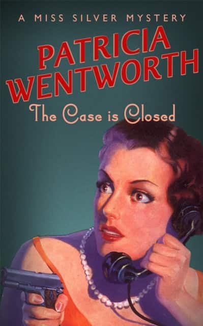 The Case is Closed av Patricia Wentworth