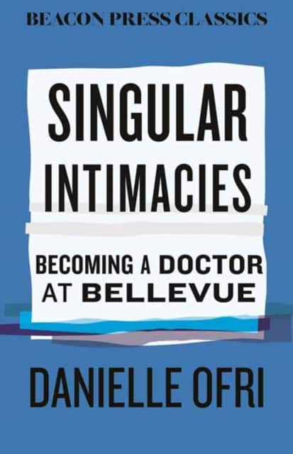 Singular Intimacies av Danielle Ofri