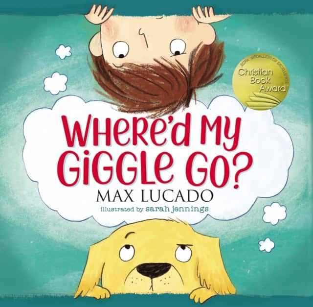 Where'd My Giggle Go? av Max Lucado
