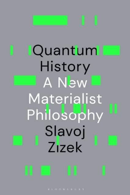 Quantum History av Slavoj Zizek