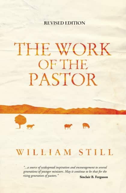 The Work of the Pastor av William Still