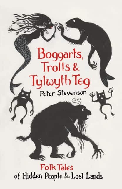 Boggarts, Trolls and Tylwyth Teg av Peter Stevenson
