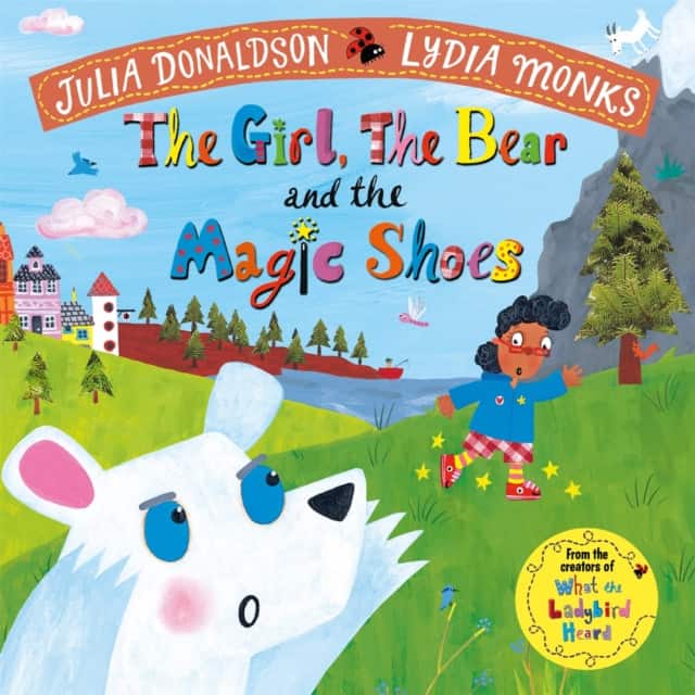 The Girl, the Bear and the Magic Shoes av Julia Donaldson