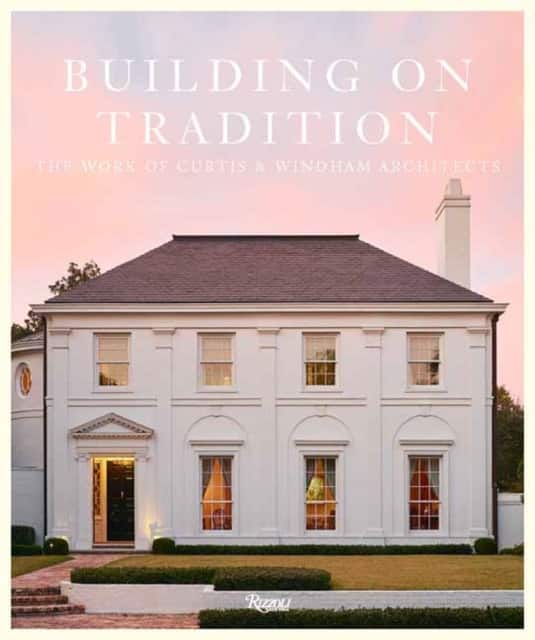 Building on Tradition av William Curtis