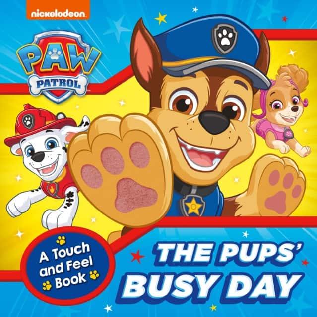 PAW Patrol The Pups’ Busy Day: A Touch and Feel Book av PAW Patrol