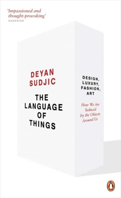 The Language of Things av Deyan Sudjic