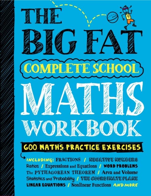 The Big Fat Complete Maths Workbook (UK Edition)