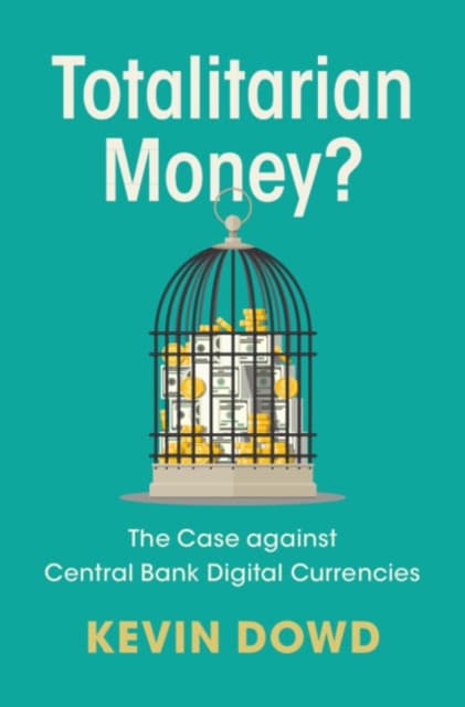 Totalitarian Money?