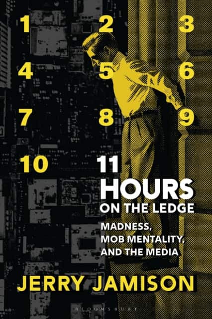 11 Hours on the Ledge av Jerry Jamison