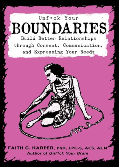 Unfuck Your Boundaries av Faith G. Harper