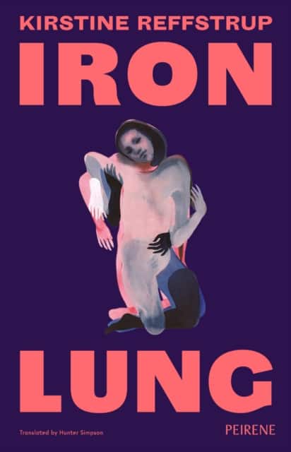 Iron Lung av Kirstine Reffstrup
