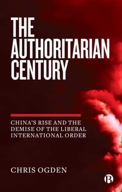 The Authoritarian Century av Chris Ogden
