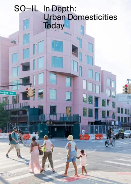 SO–IL In Depth – Urban Domesticities Today av Florian Idenburg