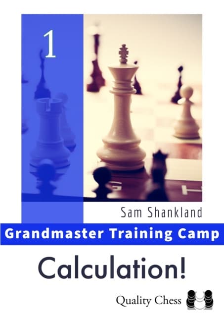 Grandmaster Training Camp 1 – Calculation!