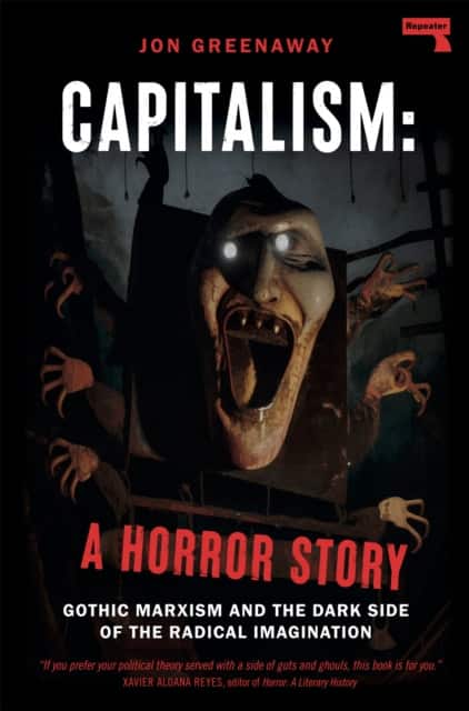 Capitalism: A Horror Story av Jon Greenaway
