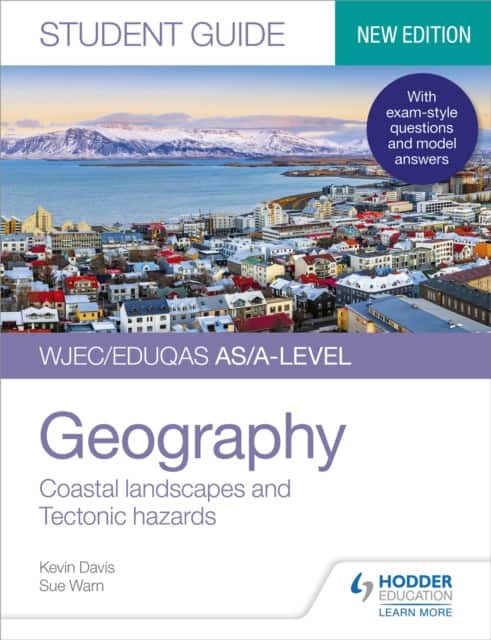 WJEC/Eduqas AS/A-level Geography Student Guide 2: Coastal landscapes and Tectonic hazards av Kevin Davis