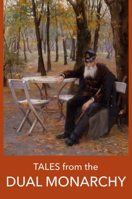 Tales from the Dual Monarchy av Arthur Schnitzler