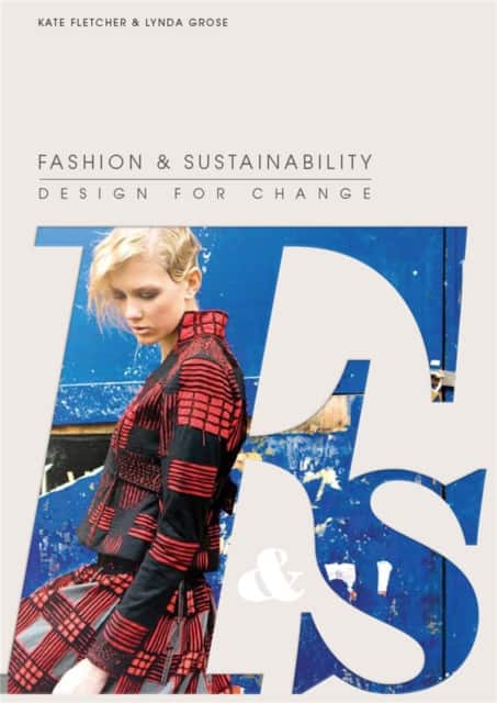Fashion and Sustainability av Kate Fletcher