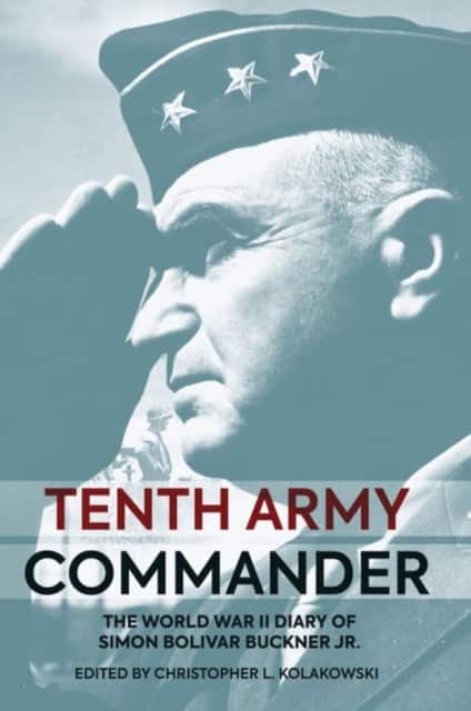 Tenth Army Commander av Christopher L Kolakowski