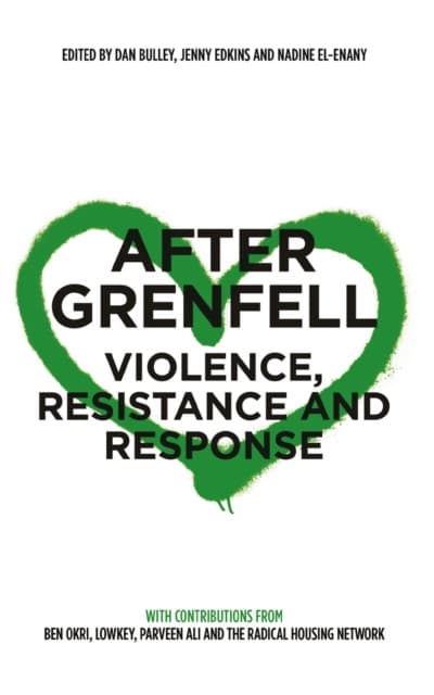 After Grenfell – Violence, Resistance and Response