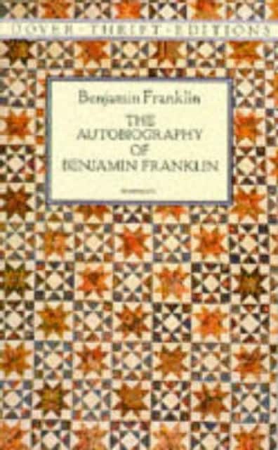 The Autobiography of Benjamin Franklin av Benjamin Franklin