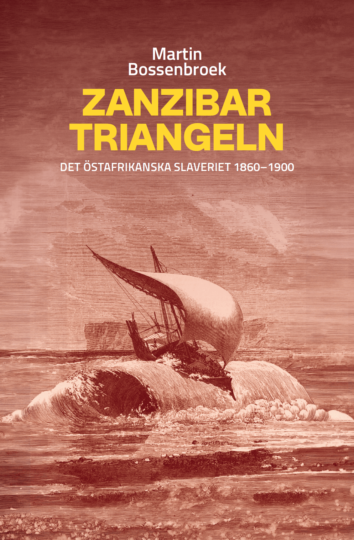 Zanzibartriangeln Det östafrikanska slaveriet 1860-1900