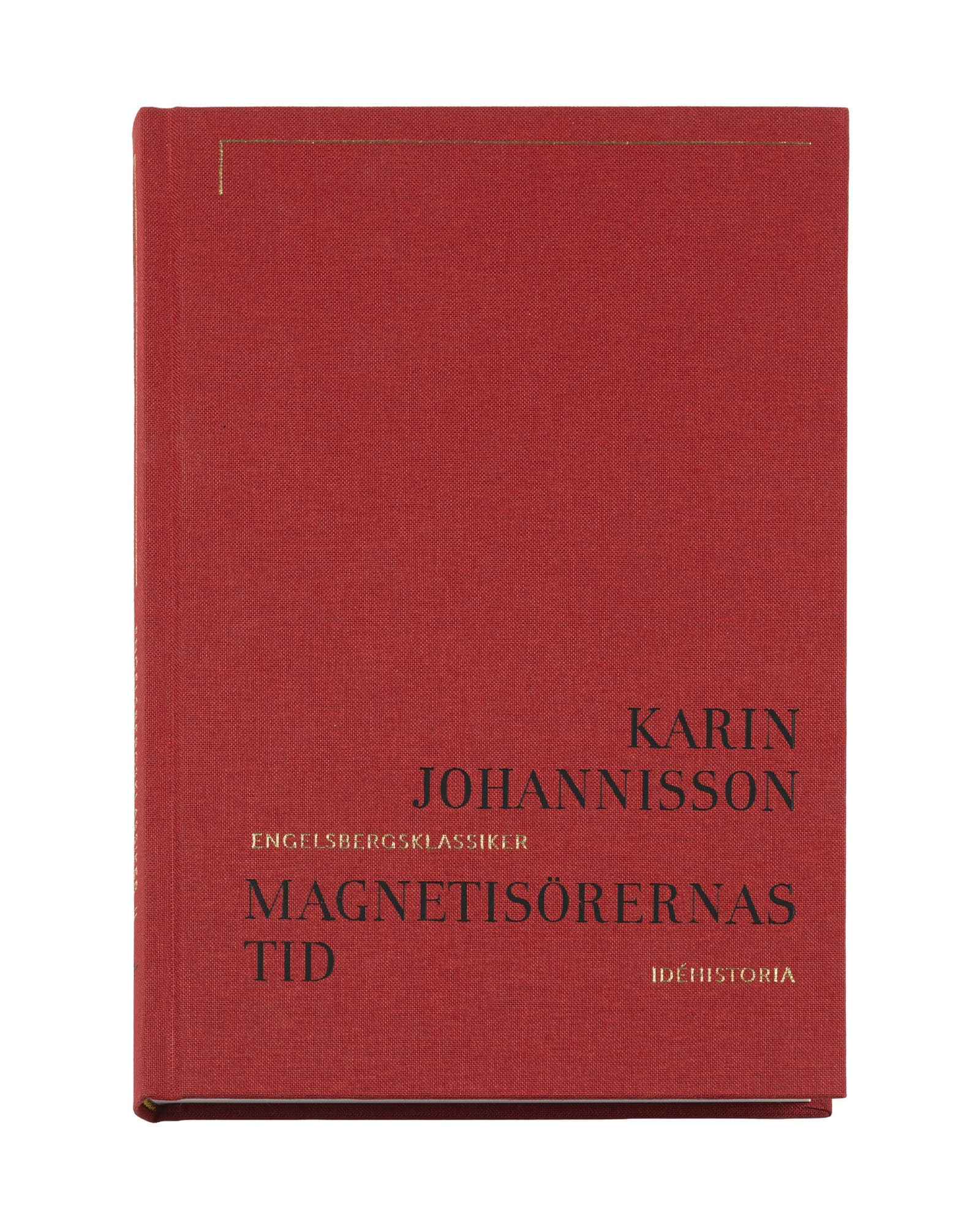 Magnetisörernas tid : den animala magnetismen i Sverige