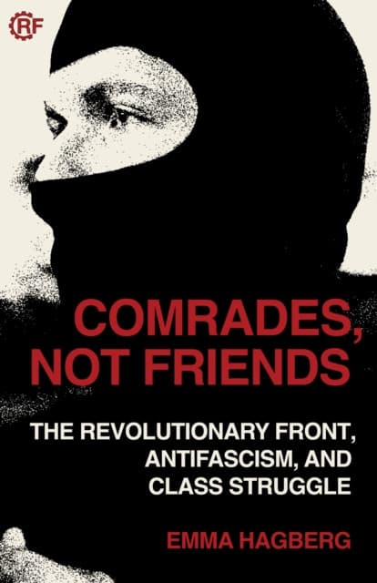 Comrades, Not Friends