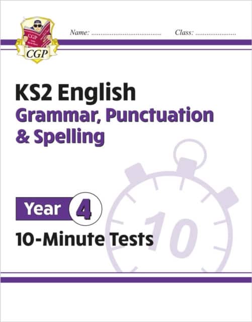 KS2 Year 4 English 10-Minute Tests: Grammar, Punctuation & Spelling av CGP Books