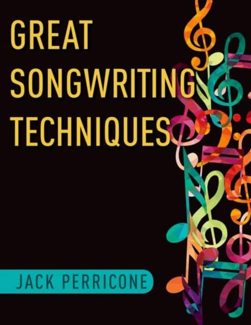 Great Songwriting Techniques av Jack Perricone