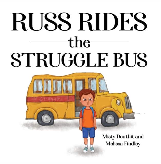 Russ Rides the Struggle Bus av Misty Douthit