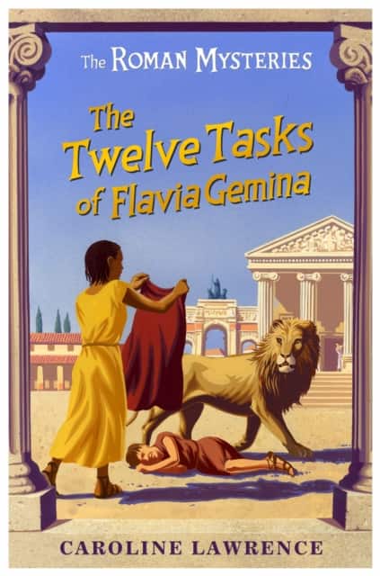 The Twelve Tasks of Flavia Gemina av Caroline Lawrence