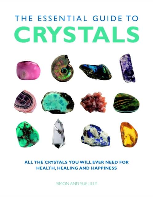 The Essential Guide to Crystals av Simon Lilly